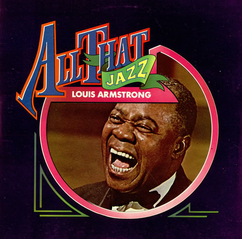 Louis Armstrong All That Jazz 2-LP vinyl record set (Double LP Album) UK LOA2LAL467206