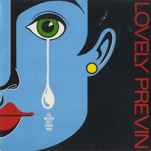 Lovely Previn I'll Never Get Over You 7" vinyl single (7 inch record / 45) UK LXW07IL514732