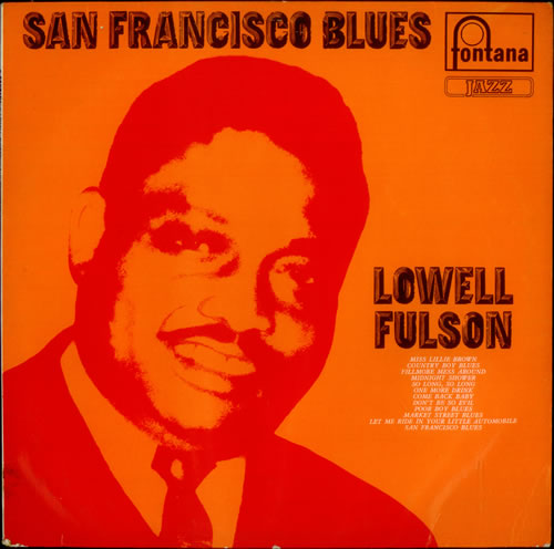 Lowell Fulson San Francisco Blues vinyl LP album (LP record) UK LWSLPSA536460