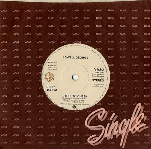 Lowell George Cheek To Cheek 7" vinyl single (7 inch record / 45) UK LWG07CH609993