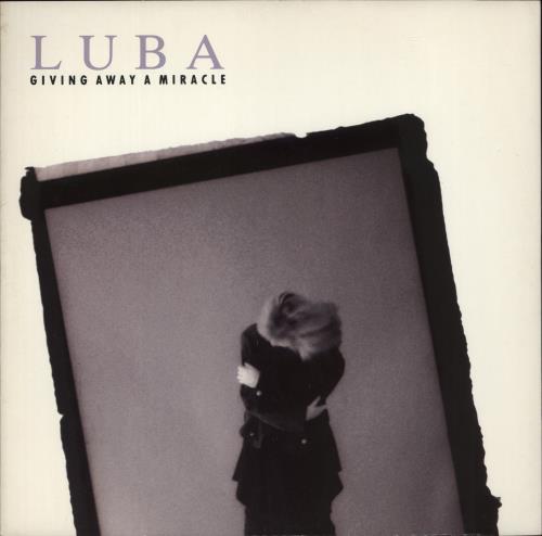 Luba Giving Away A Miracle 12" vinyl single (12 inch record / Maxi-single) UK L7B12GI865416