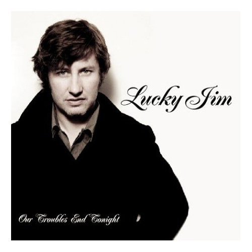 Lucky Jim Our Troubles End Tonight CD album (CDLP) UK LUJCDOU398936