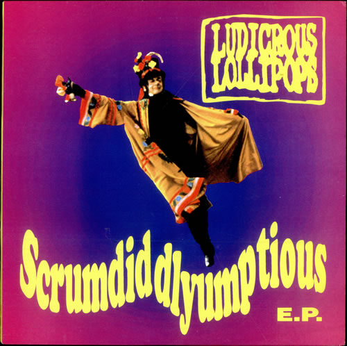 Ludicrous Lollipops Scrumdiddlyumptious EP 12" vinyl single (12 inch record / Maxi-single) UK LG312SC501176