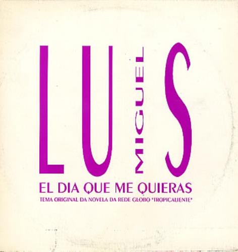 Luis Miguel El Dia Que Me Quieras 12" vinyl single (12 inch record / Maxi-single) Brazilian LUI12EL232597