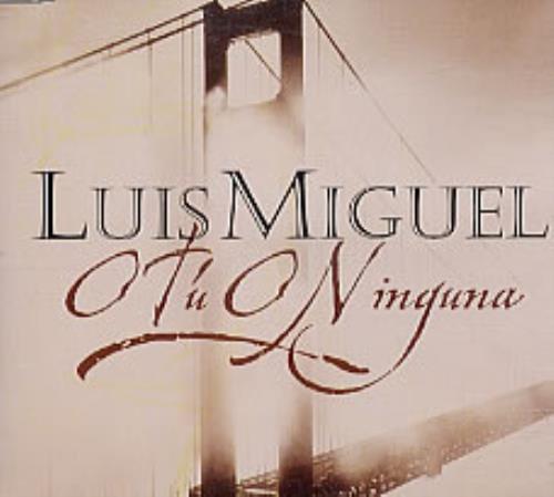 Luis Miguel O Tu O Ninguna CD single (CD5 / 5") Brazilian LUIC5OT232964