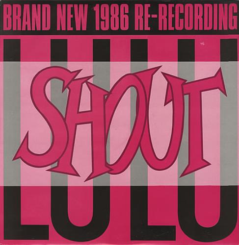 Lulu Shout - '86 Re-Recording 12" vinyl single (12 inch record / Maxi-single) UK LUL12SH393122