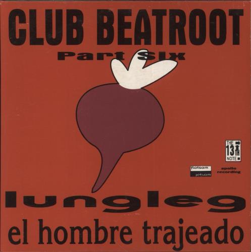 Lung Leg Club Beatroot Part Six 7" vinyl single (7 inch record / 45) UK LNL07CL855694