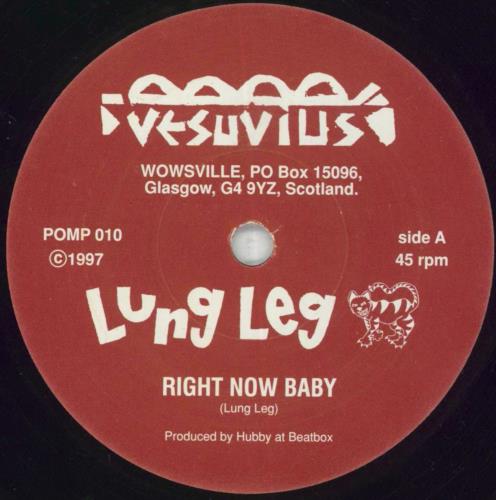 Lung Leg Right Now Baby 7" vinyl single (7 inch record / 45) UK LNL07RI855647