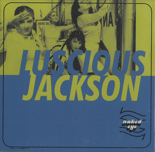 Luscious Jackson Naked Eye CD single (CD5 / 5") US LJKC5NA446887