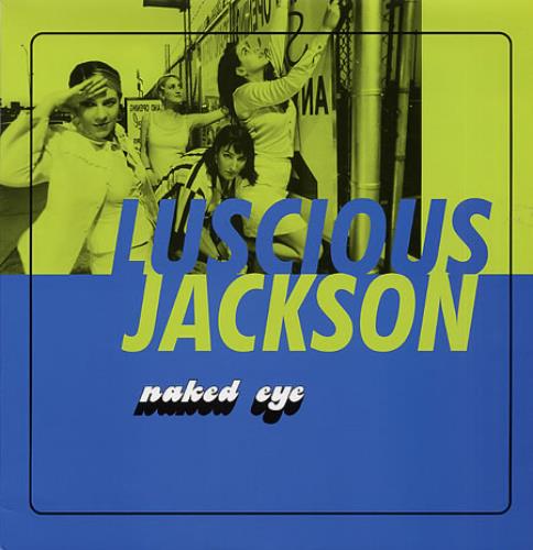 Luscious Jackson Naked Eye UK 12" vinyl single (12 inch record / Maxi