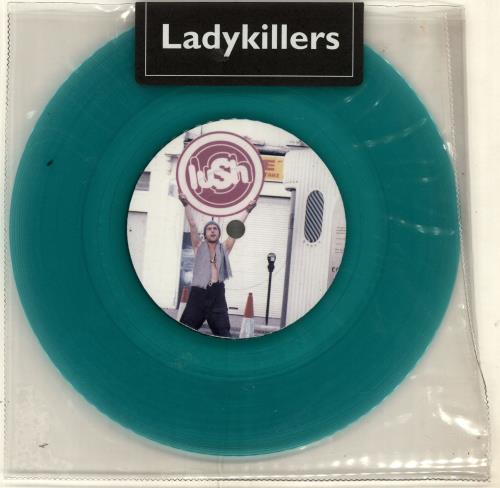 Lush Ladykillers - Green Vinyl 7" vinyl single (7 inch record / 45) UK LUS07LA61148