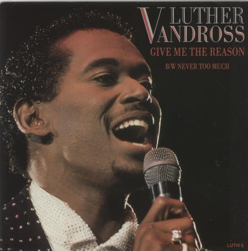 Luther Vandross Give Me The Reason 7" vinyl single (7 inch record / 45) UK LUT07GI687858