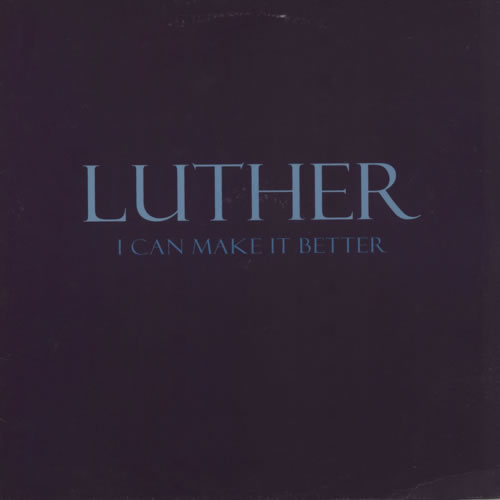 Luther Vandross I Can Make It Better - The Mixes 12" vinyl single (12 inch record / Maxi-single) Dutch LUT12IC621146