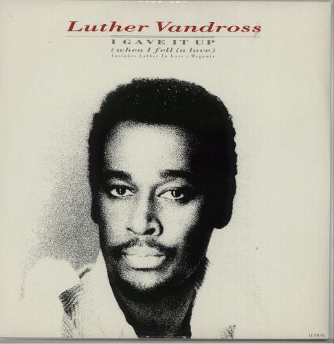 Luther Vandross I Gave It Up 12" vinyl single (12 inch record / Maxi-single) UK LUT12IG660082