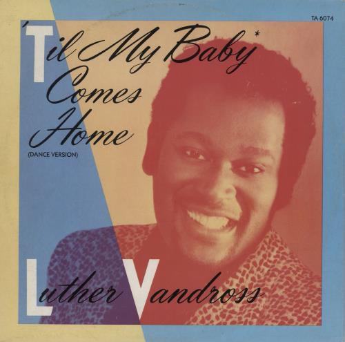 Luther Vandross 'Til My Baby Comes Home 12" vinyl single (12 inch record / Maxi-single) UK LUT12TI759673