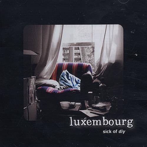 Luxembourg Sick Of DIY CD single (CD5 / 5") UK LXBC5SI382617
