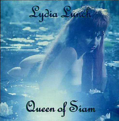 Lydia Lunch Queen Of Siam CD album (CDLP) UK LYDCDQU299039
