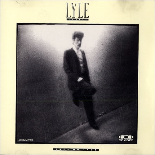 Lyle Lovett She's No Lady CD single (CD5 / 5") US LYLC5SH485461