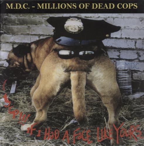 M.D.C. Hey Cop!!! If I Had A Face Like Yours... - Green Vinyl vinyl LP album (LP record) US QBFLPHE857319