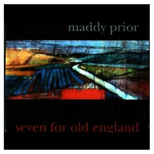Maddy Prior Seven For Old England CD album (CDLP) UK YDDCDSE435917