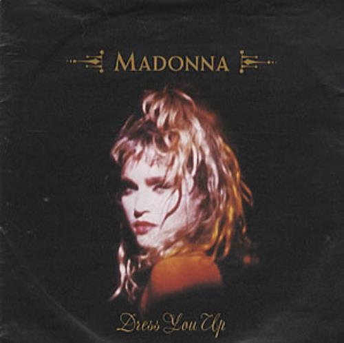 Madonna Dress You Up 7" vinyl single (7 inch record / 45) German MAD07DR309315
