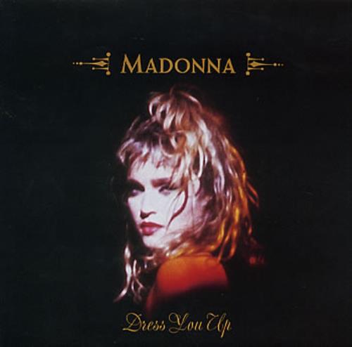 Madonna Dress You Up 7" vinyl single (7 inch record / 45) Australian MAD07DR310086