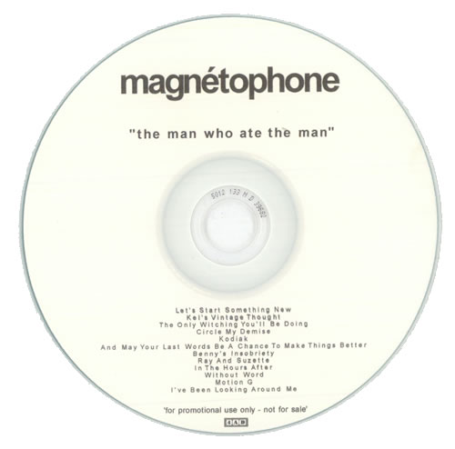 Magnetophone The Man Who Ate The Man CD-R acetate UK NGPCRTH517099