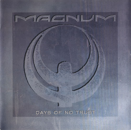 Magnum Days Of No Trust 7" vinyl single (7 inch record / 45) UK MAG07DA586448