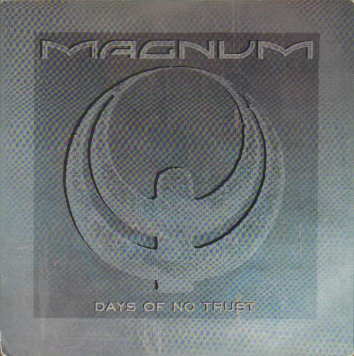 Magnum Days Of No Trust 7" vinyl single (7 inch record / 45) UK MAG07DA666982