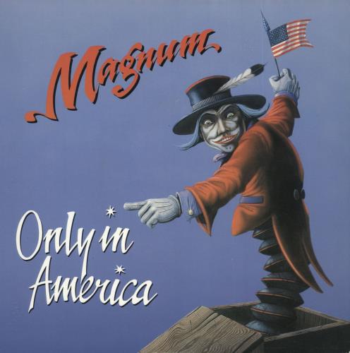 Magnum Only In America 7" vinyl single (7 inch record / 45) UK MAG07ON718081