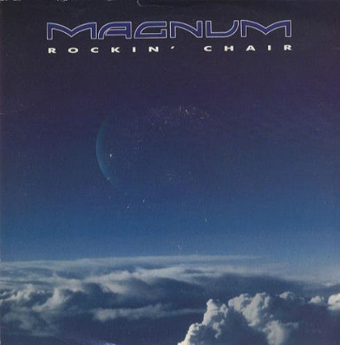 Magnum Rockin' Chair 7" vinyl single (7 inch record / 45) UK MAG07RO160535