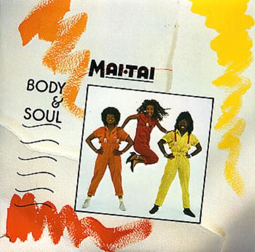 Mai Tai Body & Soul 7" vinyl single (7 inch record / 45) UK MAI07BO301098