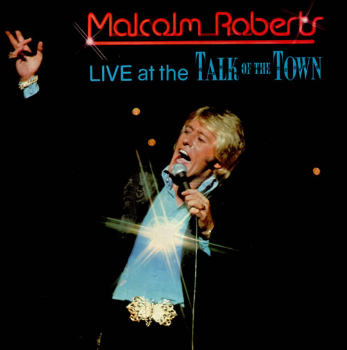 Malcolm Roberts Live At The Talk Of The Town vinyl LP album (LP record) UK 7MRLPLI457393