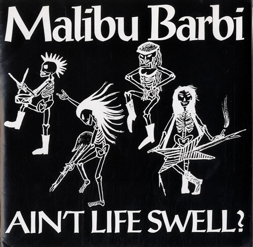 Malibu Barbi Ain't Life Swell? 7" vinyl single (7 inch record / 45) US NL007AI557702