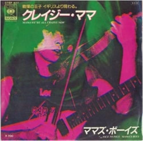 Mama's Boys Mama We're All Crazee Now 7" vinyl single (7 inch record / 45) Japanese MAM07MA171340