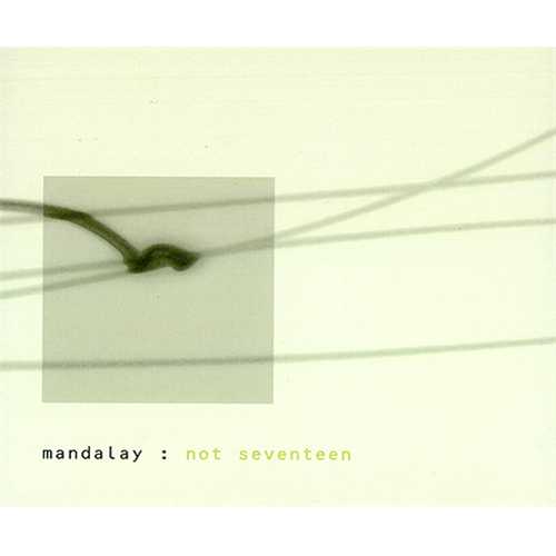 Mandalay Not Seventeen CD single (CD5 / 5") UK MDLC5NO166902