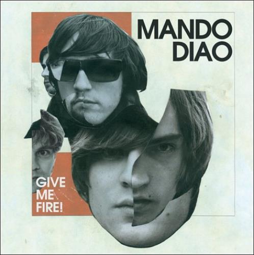 Mando Diao Give Me Fire CD album (CDLP) UK MDJCDGI488164