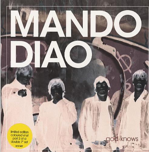 Mando Diao God Knows - Yellow Vinyl 7" vinyl single (7 inch record / 45) UK MDJ07GO326406