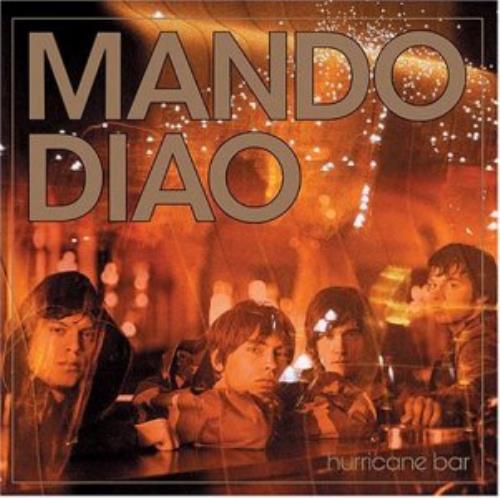 Mando Diao Hurricane Bar CD album (CDLP) UK MDJCDHU318573