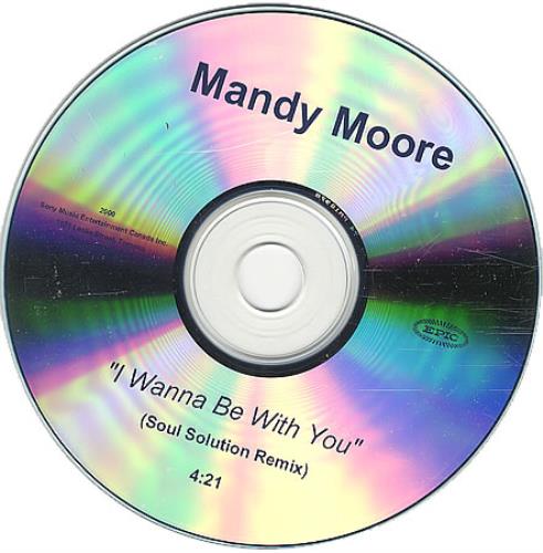 Mandy Moore I Wanna Be With You CD single (CD5 / 5") Canadian MDMC5IW387680