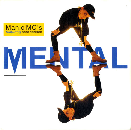 Manic MCs Mental 7" vinyl single (7 inch record / 45) UK 6MA07ME615358