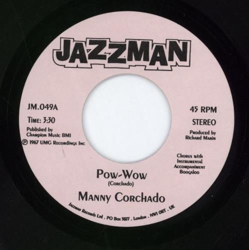 Manny Corchado Pow-Wow 7" vinyl single (7 inch record / 45) UK 30S07PO774929