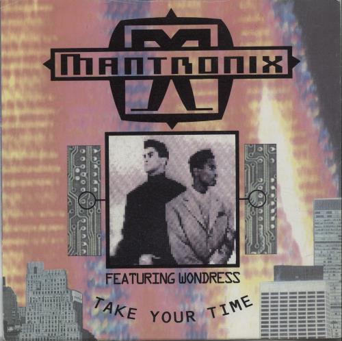 Mantronix Take Your Time 7" vinyl single (7 inch record / 45) UK MAN07TA641963