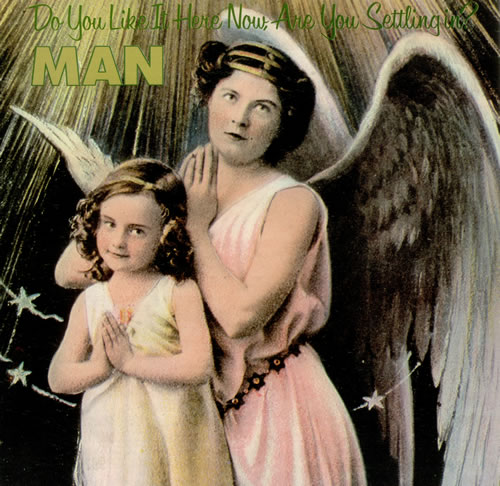 Man Do You Like It Here Now, Are You Settling In? - 'Man' logo labels vinyl LP album (LP record) UK M-NLPDO444972