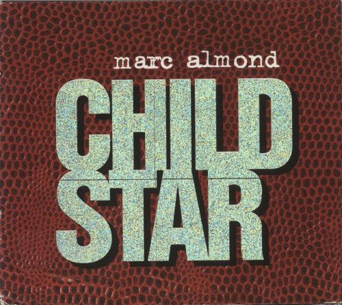 Marc Almond Child Star - Part 1 CD single (CD5 / 5") UK ALMC5CH170286
