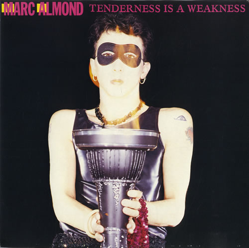 Marc Almond Tenderness Is A Weakness 10" vinyl single (10 inch record) UK ALM10TE64513