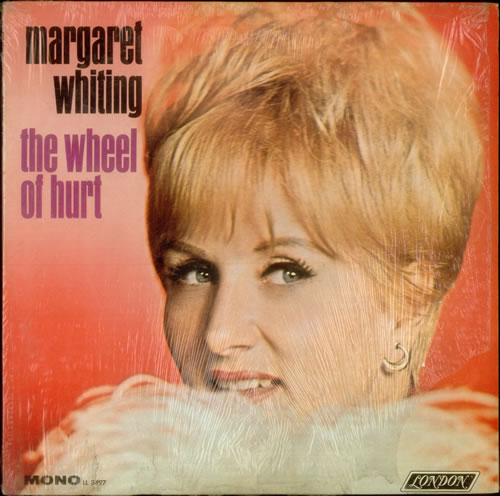 Margaret Whiting The Wheel Of Hurt vinyl LP album (LP record) US MWGLPTH545553