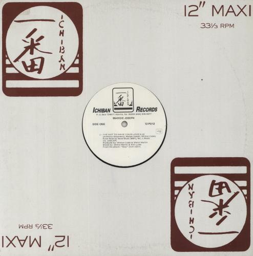 Margie Joseph I've Got To Have Your Love 12" vinyl single (12 inch record / Maxi-single) US M3J12IV856331