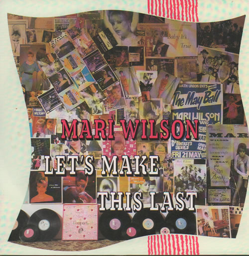 Mari Wilson Let's Make This Last 7" vinyl single (7 inch record / 45) UK MWI07LE635756