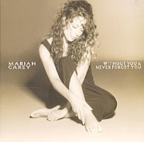 Mariah Carey Without You & Never Forget You CD single (CD5 / 5") US CRYC5WI25468